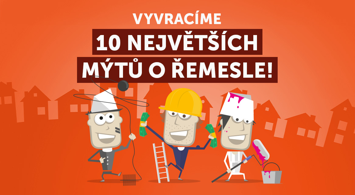 10 největších mýtů o řemesle!