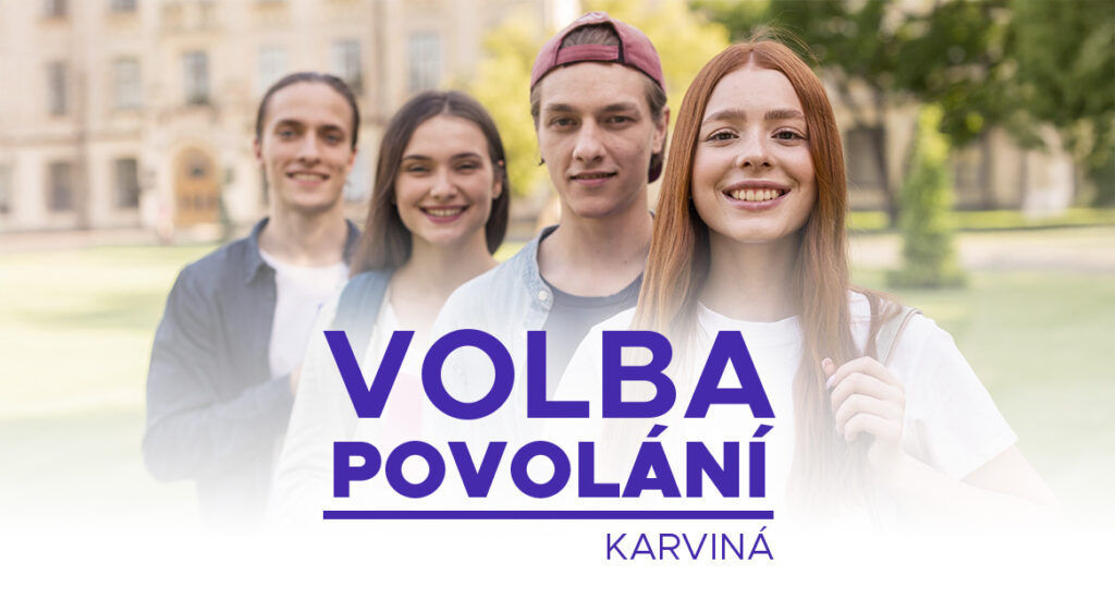 Poznejte střední školy z Karvinska a okolí