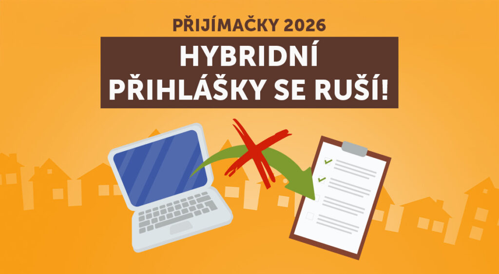 Pozor! Hybridní přihlášky končí