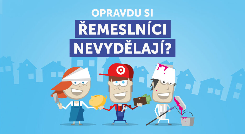 Opravdu si řemeslníci nevydělají?
