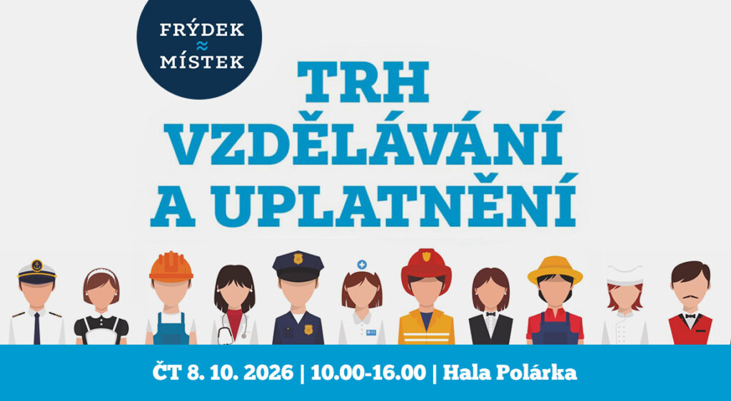 Ve Frýdku-Místku jde budoucnost na trh!